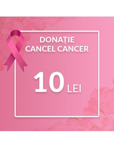 Donație "Dau Cancel Cancer" - 10